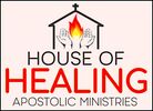 House of Healing Apostolic Ministries Inc.